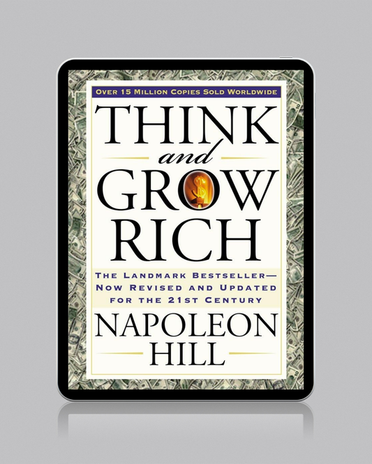 Think and Grow Rich" by Napoleon Hill