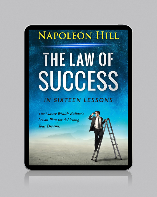 The Law of Success in 16 Lessons by Napoleon Hill